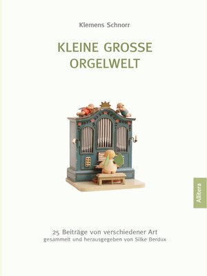 cover image of Kleine große Orgelwelt